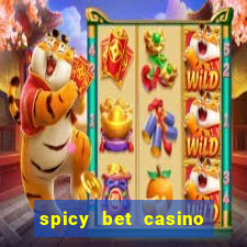 spicy bet casino como funciona